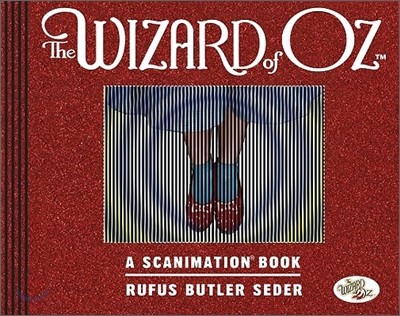 The Wizard of Oz Scanimation : A Scanimation Book