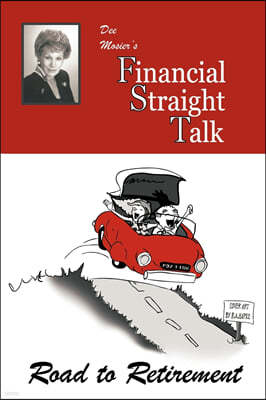 Financial Straight Talk: Road to Retirement