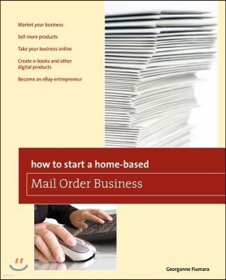 How to Start a Home-Based Mail Order Business