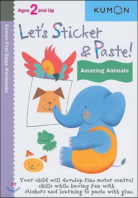 Kumon Let's Sticker & Paste! Amazing Animals