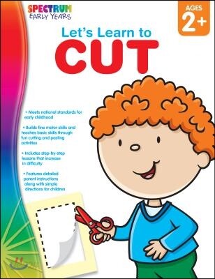 Let's Learn to Cut, Ages 2 - 5