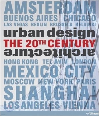 Urban Design and Architecture : The 20th Century