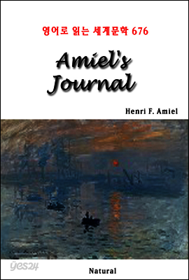 Amiel's Journal - 영어로 읽는 세계문학 676