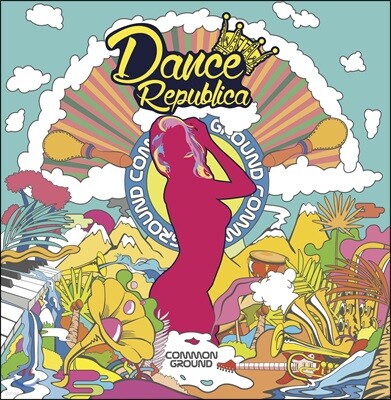 커먼 그라운드 (Common Ground) 4집 - Dance Republica