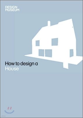 How To Design a House