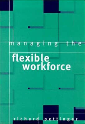 Managing the Flexible Workforce