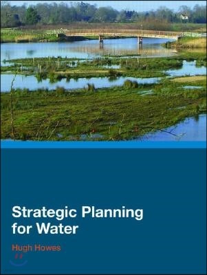 Strategic Planning for Water