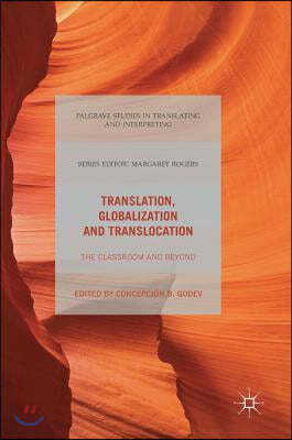 Translation, Globalization and Translocation: The Classroom and Beyond