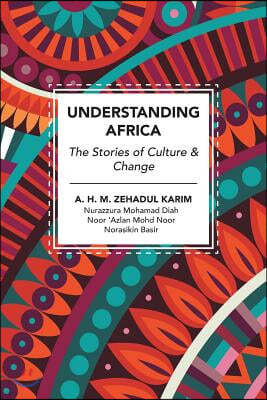 Understanding Africa: The Stories of Culture & Change