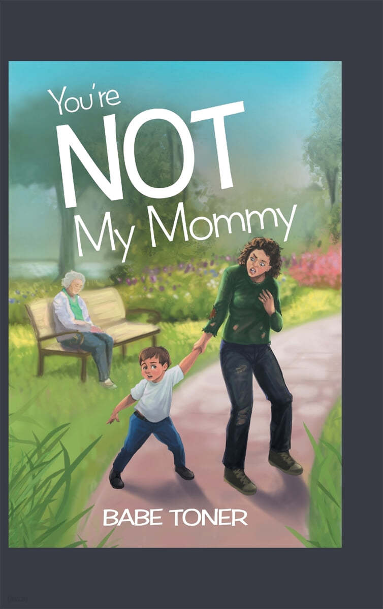 You're Not My Mommy