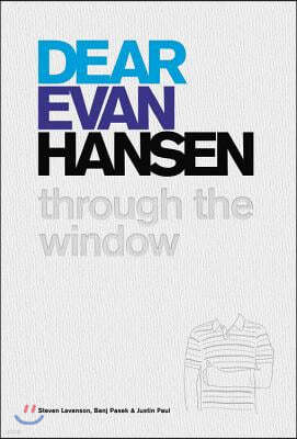 Dear Evan Hansen: Through the Window