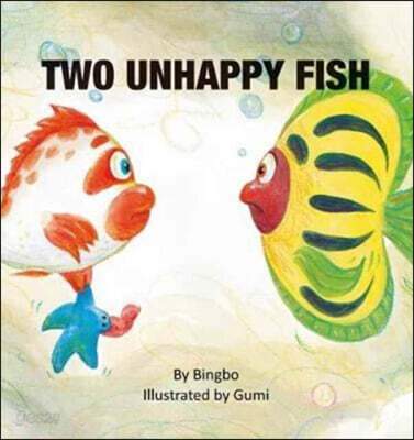 Two Unhappy Fish