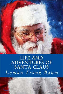 Life and Adventures of Santa Claus