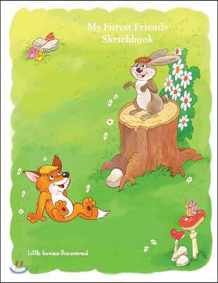 Little Genius Discovered: My Forest Friends Sketchbook Vol. 1 (8.5x11): 8.5 x 11 sketchbook for your little genius to write, doodle, draw or col
