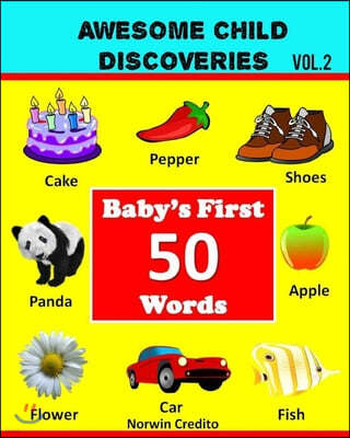 Awesome Child Discoveries: Baby's First 50 Words