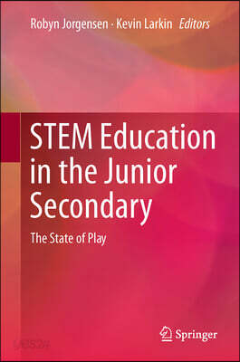 Stem Education in the Junior Secondary: The State of Play