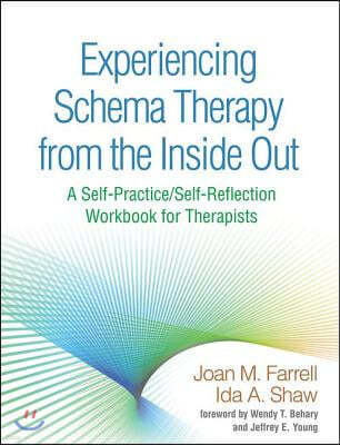 Experiencing Schema Therapy from the Inside Out