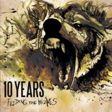 10 Years - Feeding The Wolves (Deluxe Edition)