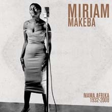 Miriam Makeba - Mama Afrika 1932-2008