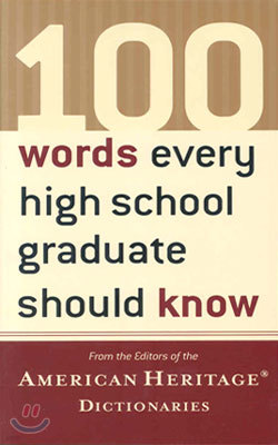 100 Words Every High School Graduate Should Know