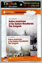 English Explorers Social Studies Level 4-03 : Native Americans-Native Americans of the Eastern Woodlands, The Iroquois (Book+CD+Workbook)