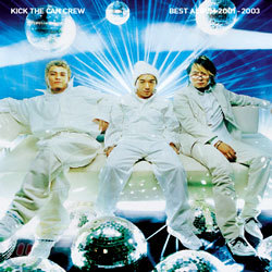 Kick The Can Crew - Best Album 2001~2003