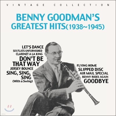 Benny Goodman - Greatest Hits 1938-1945  ¸ Ʈ 