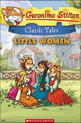 Geronimo Stilton Classic Tales : Little Women 