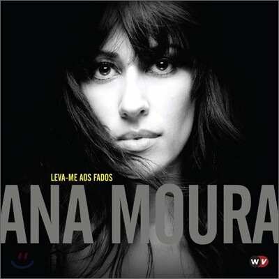 Ana Moura - Leva-Me Aos Fados