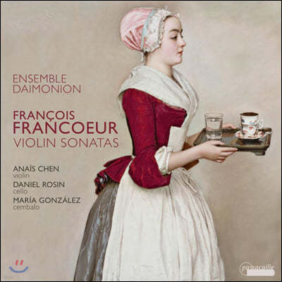 Ensemble Daimonion : ̿ø ҳŸ ǰ - ӻ ̸Ͽ (Francois Francoeur: Violin Sonatas)