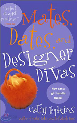 Mates, Dates, and Designer Divas