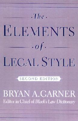 The Elements of Legal Style