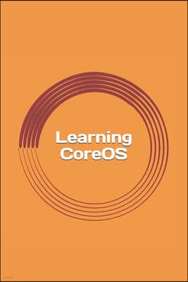 Learning CoreOS: Guide for Beginners