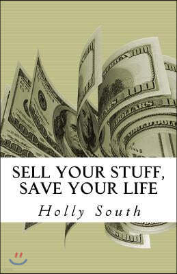 Sell Your Stuff, Save Your Life: 60 Days to an Emergency Fund