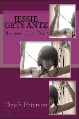 Jessie Gets Antz: Me and Her Too?