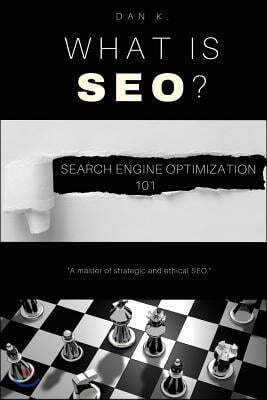 What Is SEO? Search Engine Optimization 101