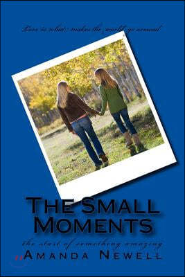 The small moments: the start of something amazing