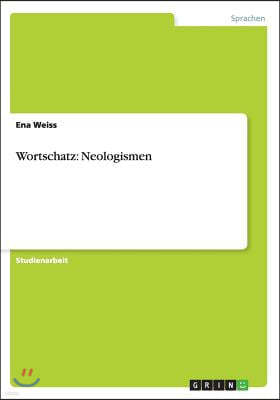 Wortschatz: Neologismen