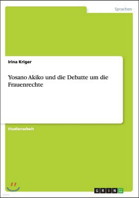 Yosano Akiko und die Debatte um die Frauenrechte