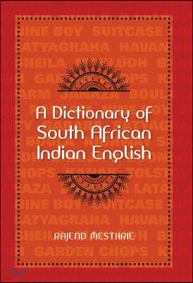 A Dictionary of South African Indian English