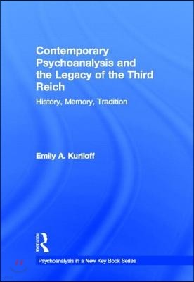 Contemporary Psychoanalysis and the Legacy of the Third Reich