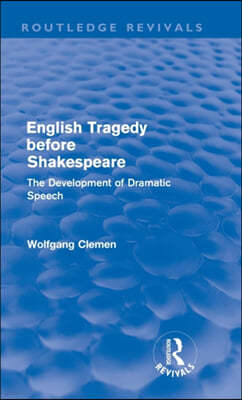 English Tragedy before Shakespeare