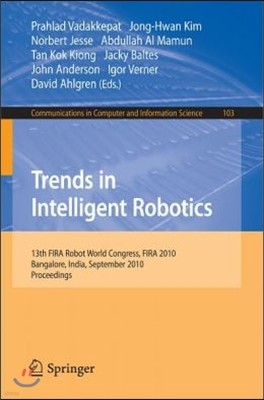 Trends in Intelligent Robotics: 15th Robot World Cup and Congress, Fira 2010, Bangalore, India, September15-19, 2010, Proceedings