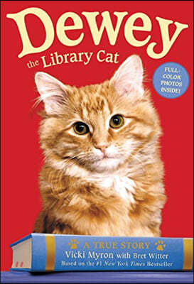 Dewey the Library Cat: A True Story