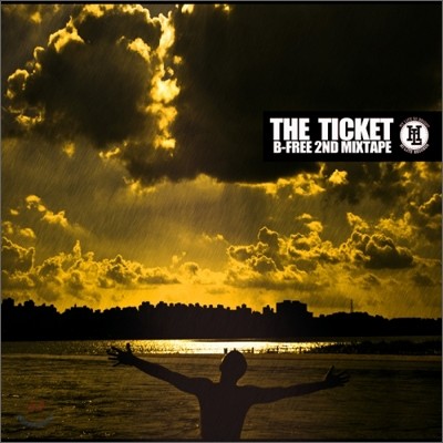  (B-Free) - Mixtape : The Ticket