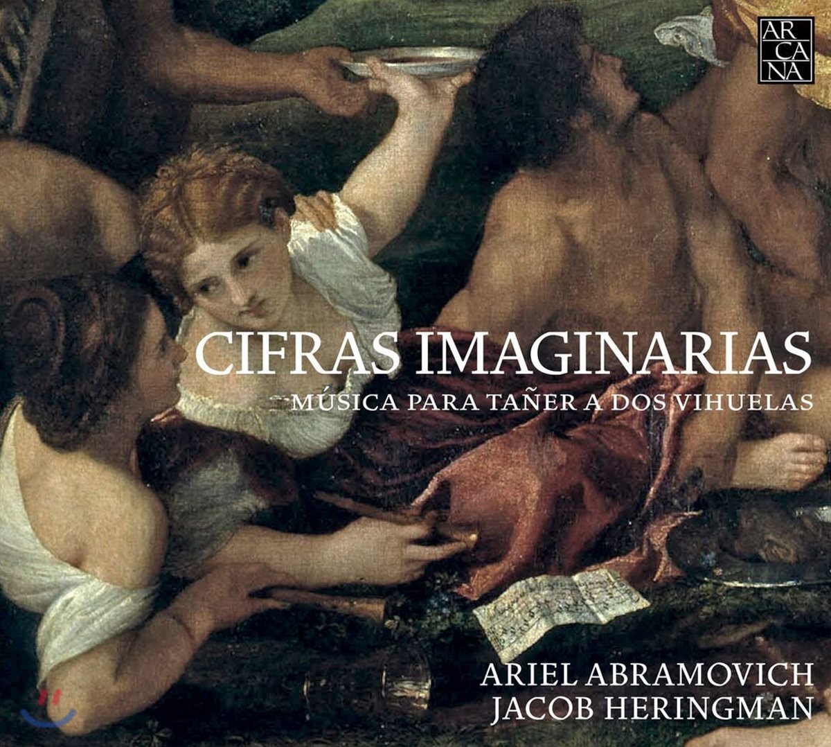 Ariel Abramovich / Jacob Heringman 비우엘라 듀오를 위한 작품집 - 아리엘 아브라모비치, 제이콥 헤링맨 (Cifras Imaginarias - Musica para Taner a Dos Vihuelas)