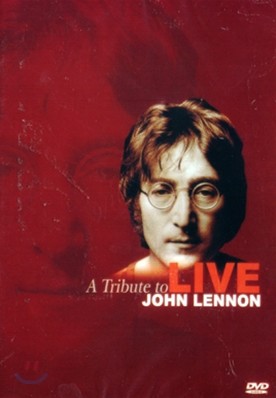 A Tribute to John Lennon Live