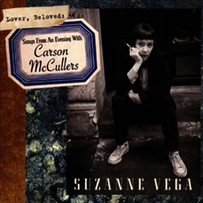 Suzanne Vega — Lover, Beloved: Songs From An Evening With Carson McCullers 앨범 커버