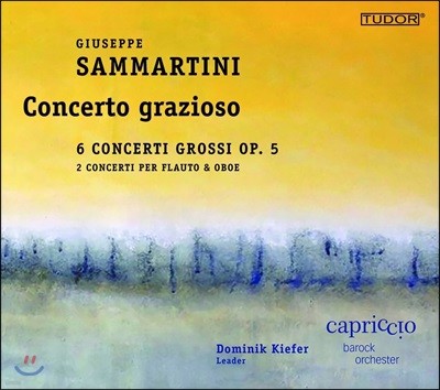 Dominik Kiefer ּ 縶Ƽ:  ְ 1-6 [ü ׷μ] - īġ ٷũ ɽƮ, ̴ Ű (Giuseppe Sammartini: Concerto Grazioso - Concerti Grossi Op.5, Oboe Concerto)