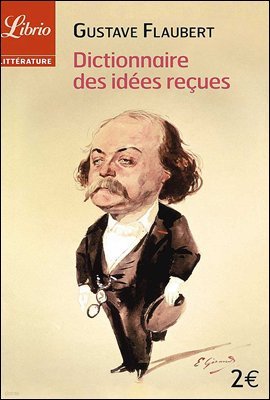 통상 관념 사전 (Dictionnaire des idees recues) 프랑스어 문학 시리즈 093 ◆ 부록 첨부